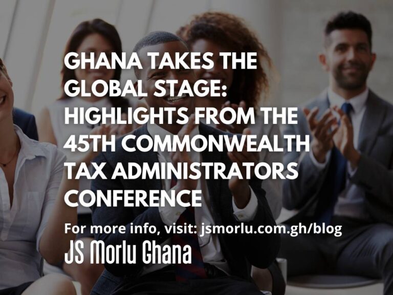 Ghana Takes the Global Stage: Highlights from the 45th Commonwealth Tax Administrators Conference