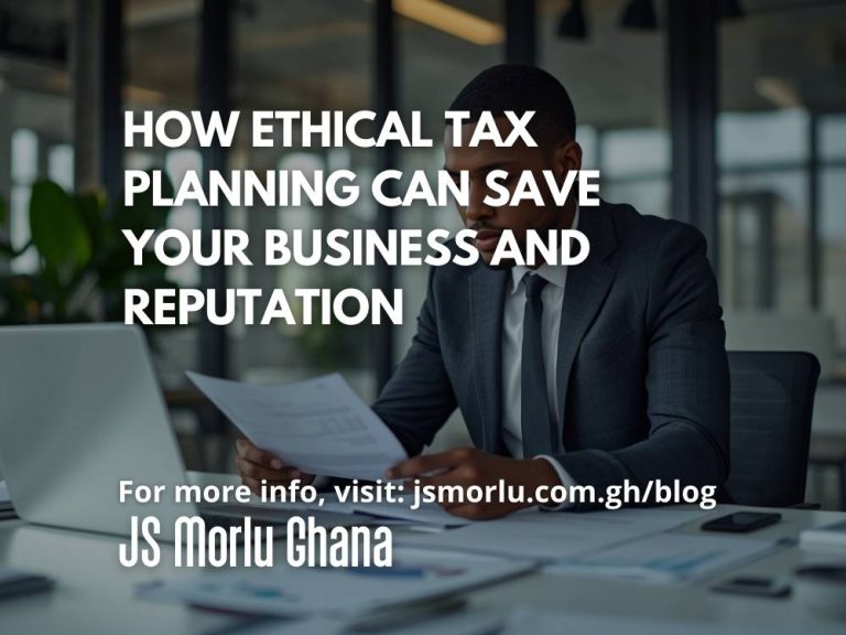 How Ethical Tax Planning Can Save Your Business and Reputation