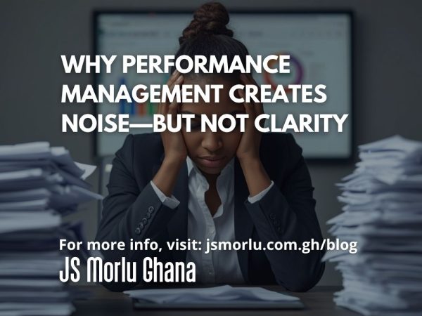 Why Performance Management Creates Noise—But Not Clarity