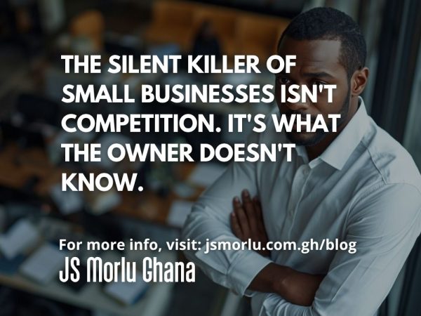 The Silent Killer of Small Businesses Isn’t Competition. It’s What the Owner Doesn’t Know.