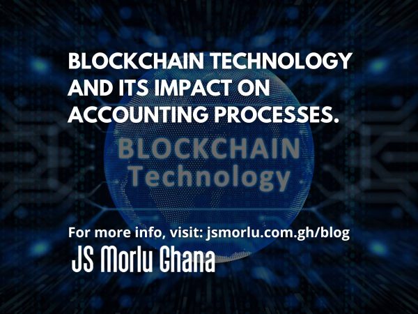 Blockchain technology and its impact on accounting processes.
