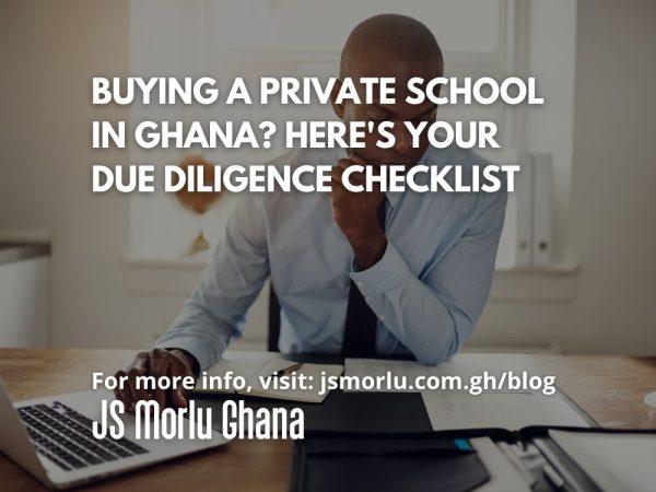 Buying a Private School in Ghana Here's Your Due Diligence Checklist