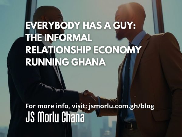 Everybody Has a Guy The Informal Relationship Economy Running Ghana