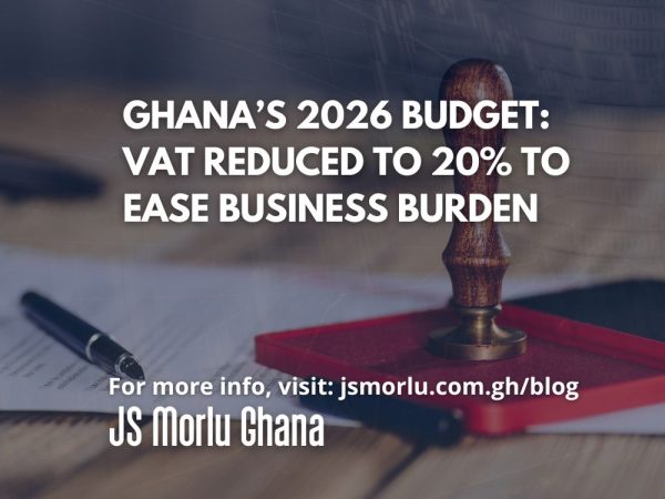 Ghana’s 2026 Budget VAT Reduced to 20% to Ease Business Burden