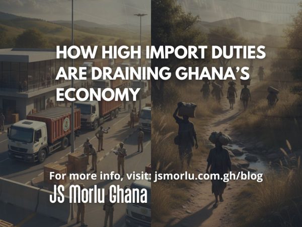 How High Import Duties Are Draining Ghana’s Economy