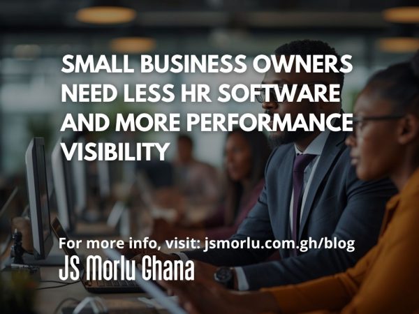 Small Business Owners Need Less HR Software and More Performance Visibility