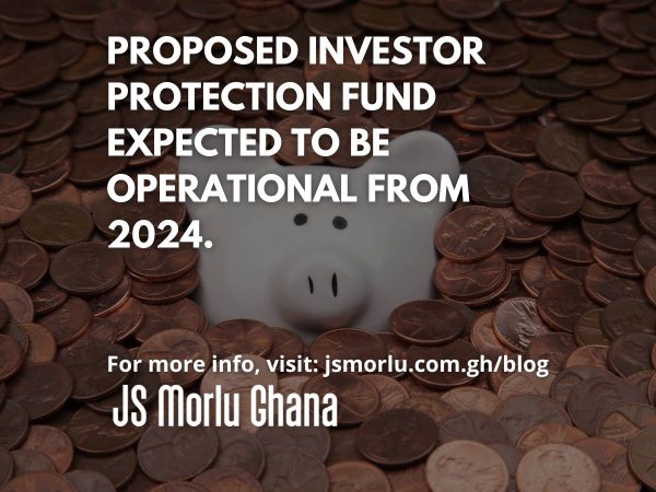 Proposed Investor Protection Fund expected to be operational from 2024.