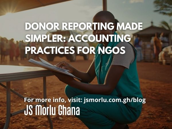 Donor Reporting Made Simpler: Accounting Practices for NGOs