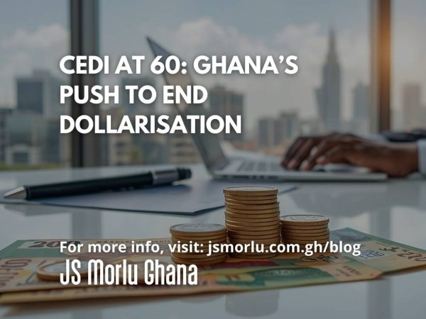 Cedi at 60: Ghana’s Push to End Dollarisation