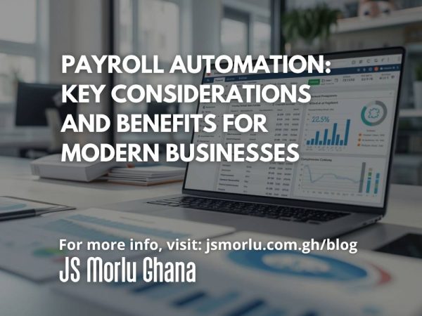 Payroll Automation: Key Considerations and Benefits for Modern Businesses